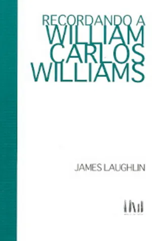 RECORDANDO A WILLIAM CARLOS WILLIAMS