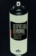 DESPUÉS DEL DERRUMBE