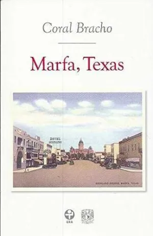 MARFA, TEXAS / CORAL BRACHO.