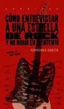 COMO ENTREVISTAR A UNA ESTRELLA DE ROCK