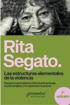 ESTRUCTURAS ELEMENTALES DE LA VIOLENCIA, LAS