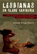 LESBIANAS EN CLAVE CARIBEÑA LESBIANAS EN CLAVE CARIBEÑA