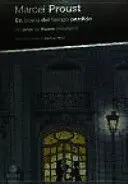 EN BUSCA DEL TIEMPO PERDIDO IV. UN AMOR EN SWANN