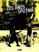 AÑOS SPUTNIK, LOS