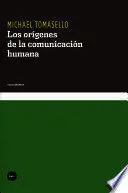 ORÍGENES DE LA COMUNICACIÓN HUMANA, LOS