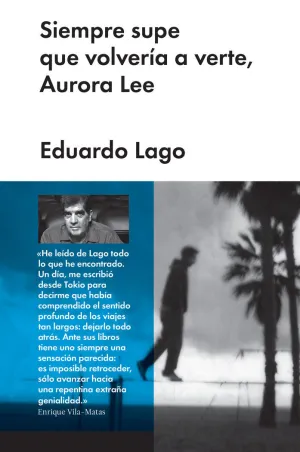 SIEMPRE SUPE QUE VOLVERÍA A VERTE, AURORA LEE