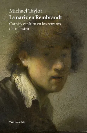 LA NARIZ EN REMBRANDT LA NARIZ EN REMBRANDT