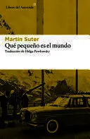 QUÉ PEQUEÑO ES EL MUNDO