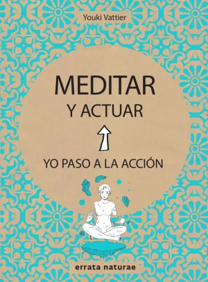 MEDITAR Y ACTUAR