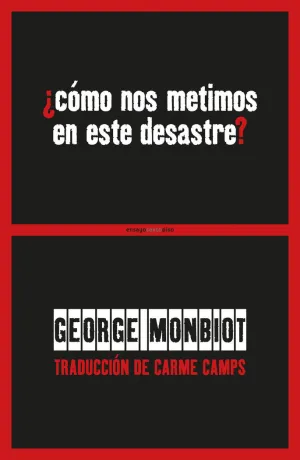 ¿CÓMO NOS METIMOS EN ESTE DESASTRE? ¿CÓMO NOS METIMOS EN ESTE DESASTRE?