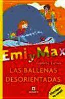 EMI Y MAX: LAS BALLENAS DESORIENTADAS