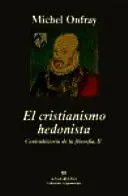 EL CRISTIANISMO HEDONISTA