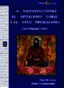 ENSEÑANZA CONTRA EL CAPITALISMO GLOBAL, LA