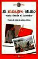 MILAGRO CHINO VISTO DESDE EL INTERIOR, EL