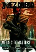 JUEZ DREDD: MEGA-CITY MASTERS 01 JUEZ DREDD: MEGA-CITY MASTERS 01