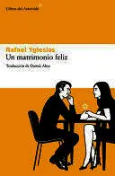 MATRIMONIO FELIZ, UN MATRIMONIO FELIZ, UN