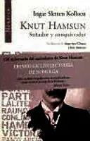 KNUT HAMSUN. SOÑADOR Y CONQUISTADOR KNUT HAMSUN. SOÑADOR Y CONQUISTADOR