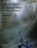 BARCO EBRIO Y OTROS POEMAS, EL