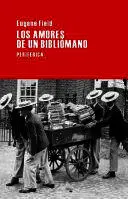 AMORES DE UN BIBLIOMANO, LOS AMORES DE UN BIBLIOMANO, LOS