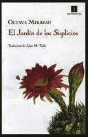 JARDÍN DE LOS SUPLICIOS, EL JARDÍN DE LOS SUPLICIOS, EL