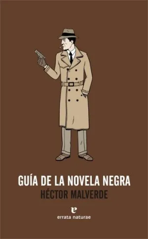 GUÍA DE LA NOVELA NEGRA GUÍA DE LA NOVELA NEGRA