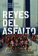 REYES DEL ASFALTO