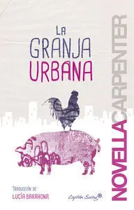 LA GRANJA URBANA LA GRANJA URBANA