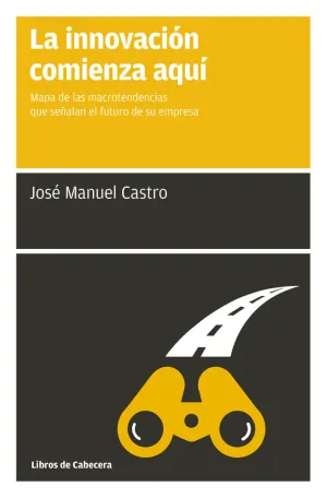 LA INNOVACIÓN COMIENZA AQUÍ LA INNOVACIÓN COMIENZA AQUÍ