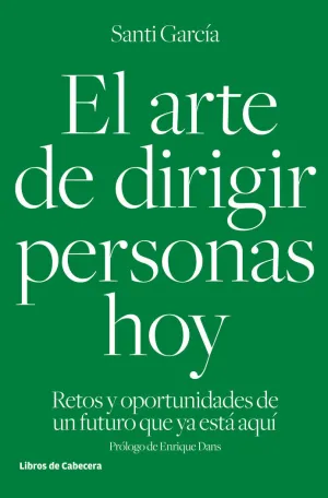 EL ARTE DE DIRIGIR PERSONAS HOY EL ARTE DE DIRIGIR PERSONAS HOY