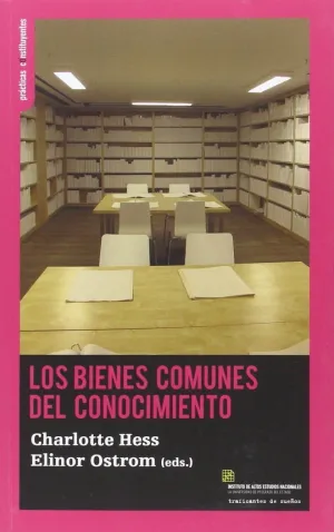 LOS BIENES COMUNES DEL CONOCIMIENTO LOS BIENES COMUNES DEL CONOCIMIENTO