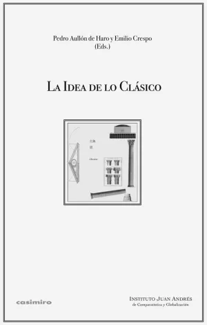 LA IDEA DE LO CLÁSICO LA IDEA DE LO CLÁSICO