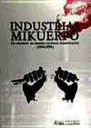 INDUSTRIAS MIKUERPO INDUSTRIAS MIKUERPO