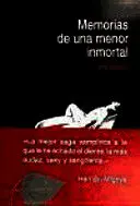 MEMORIAS DE UNA MENOR INMORTAL