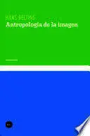 ANTROPOLOGÍA DE LA IMAGEN ANTROPOLOGÍA DE LA IMAGEN