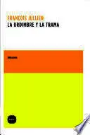 URDIMBRE Y LA TRAMA, LA URDIMBRE Y LA TRAMA, LA