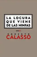 LOCURA QUE VIENE DE LAS NINFAS, LA (2DA ED.) LOCURA QUE VIENE DE LAS NINFAS, LA (2DA ED.)