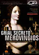 GRIAL SECRETO DE LOS MEROVINGIOS, EL GRIAL SECRETO DE LOS MEROVINGIOS, EL