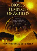 DIOSES, TEMPLOS Y ORÁCULOS