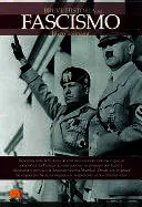 BREVE HISTORIA DEL FASCISMO