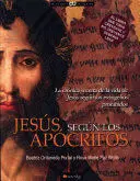 JESUS SEGÚN LOS APOCRIFOS JESUS SEGÚN LOS APOCRIFOS
