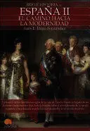 BREVE HISTORIA DE ESPAÑA II : EL CAMINO HACIA LA MODERNIDAD