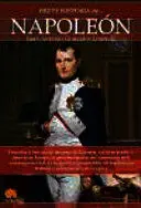 BREVE HISTORIA DE NAPOLEON