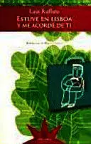 ESTUVE EN LISBOA Y ME ACORDÉ DE TI