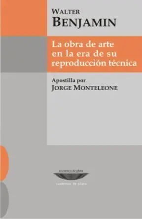 OBRA DE ARTE EN LA ERA DE SU REPRODUCCION TECNICA