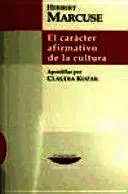 EL CARACTER AFIRMATIVO DE LA CULTURA EL CARACTER AFIRMATIVO DE LA CULTURA