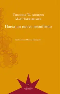 HACIA UN NUEVO MANIFIESTO HACIA UN NUEVO MANIFIESTO