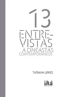 13 ENTREVISTAS A CINEASTAS CONTEMPORÁNEOS (AGOTADO)