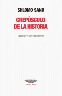 CREPUSCULO DE LA HISTORIA