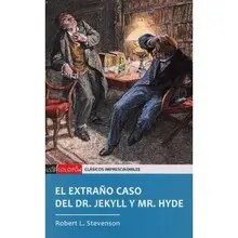 EL EXTRAÑO CASO DEL DR. JEKYLL Y MR. HYDE EL EXTRAÑO CASO DEL DR. JEKYLL Y MR. HYDE