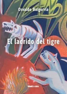 LADRIDO DEL TIGRE, EL